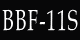 BBF-11S