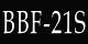 BBF-21S