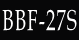BBF-27S